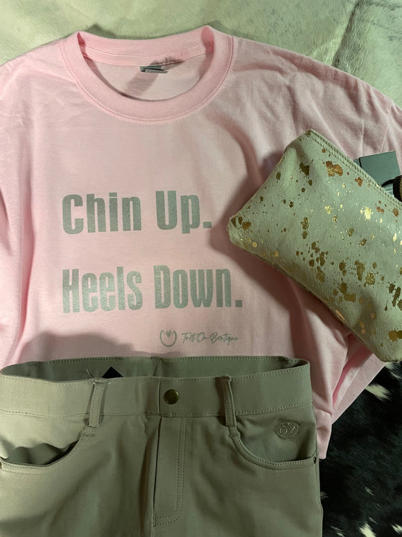Short Sleeve T-shirt - Chin up/ Heels Down